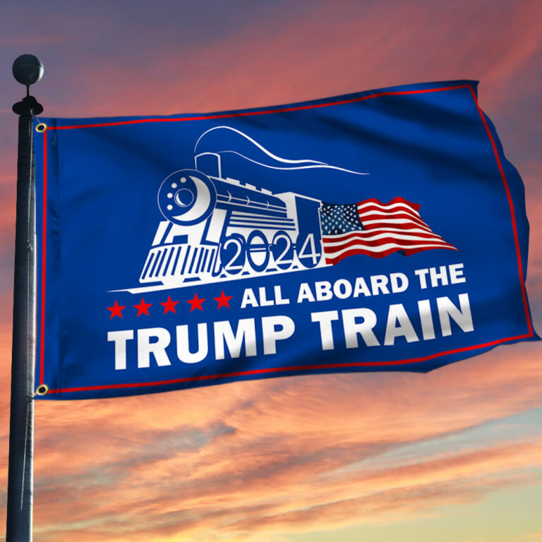 Trump Train 2024 All Aboard The Trump Train Grommet Flag MLN471GF Flagwix