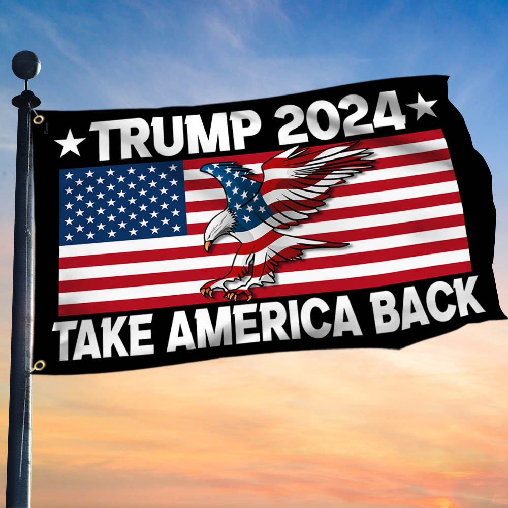 Trump 2024 Grommet Flag Take America Back TQN1029GF - Flagwix